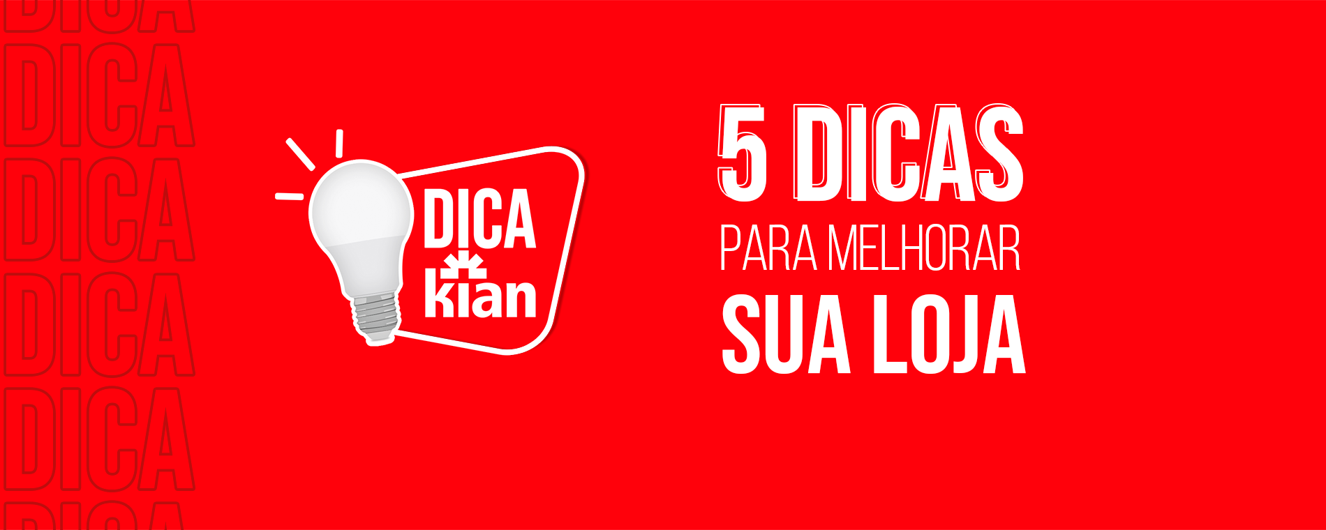 5 Dicas para melhorar sua loja