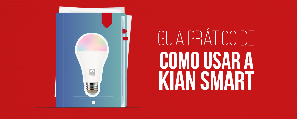 Aprenda a usar a Lâmpada Inteligente da Kian
