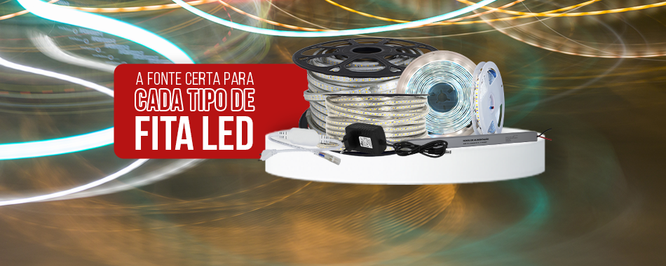 A fonte certa para cada tipo de fita LED